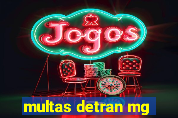 multas detran mg